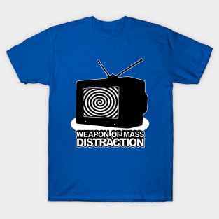 Weapon Of Mass Distraction T-Shirt